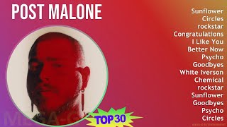 Post Malone 2024 MIX Playlist - Sunflower, Circles, rockstar, Congratulations