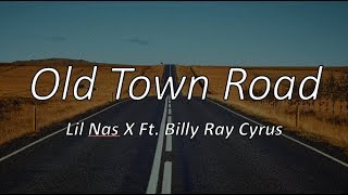 Lil Nas X - Old Town Road (ft. Billy Ray Cyrus) Lyrics