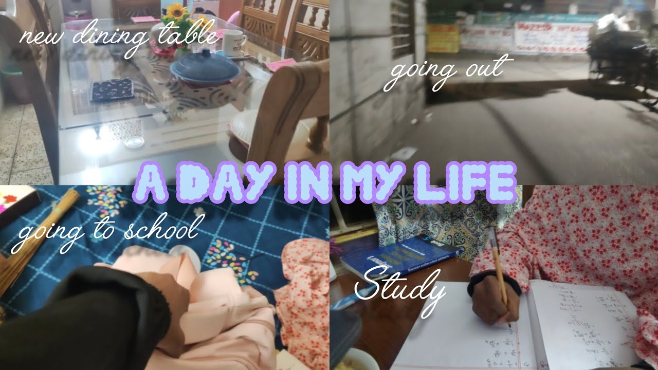 A day in my life of BD student. Study.New dining table. School.going Out ❤️❤️❤️