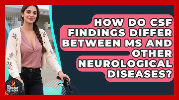 How Do CSF Findings Differ Between MS and Other Neurological Diseases? | MS Support Network