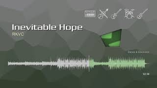 Inevitable Hope • RKVC | Free No Copyright Music