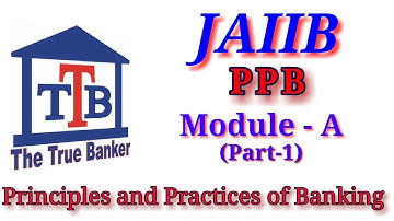 JAIIB - PPB - Module A  (Part 1)