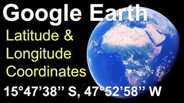 Latitude & Longitude Coordinates Google Earth