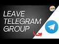How To Leave Telegram Group 2024