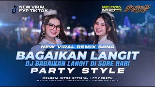DJ BAGAIKAN LANGIT STYLE PARTY VIRAL I MELODIA INTRO OFFICIAL I FR FUNDURACTION