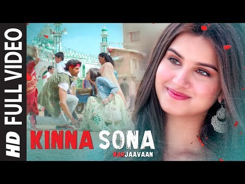 Kinna Sona Full Video | Marjaavaan | Sidharth M, Tara S | Meet Bros,Jubin N, Dhvani Bhanushali