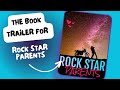 Rock Star Parents Book Trailer