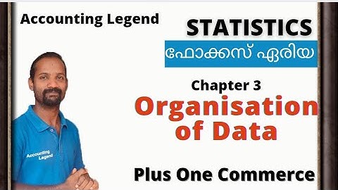 Chapter 3 Organisation of Data|Plus One Focus Area 2021|Statistics Focus Area