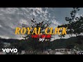 Royal click  heshe say official music