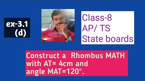 Construct a Rhombus MATH with AT=4cm and  ∠MAT=120°# Constructions of Quadrilaterals# chapter-3