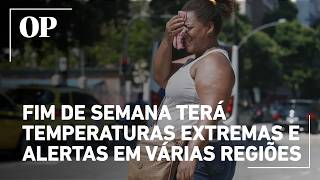 After cyclone passes, Brazil faces a weekend of cold, extreme heat, and low humidity