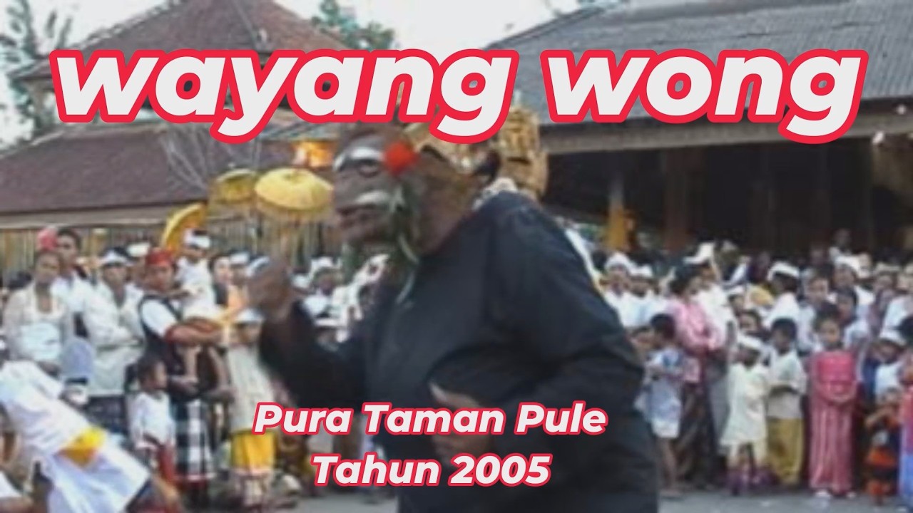 wayang wong pura taman pule 2005 | balinusa channel