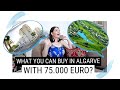 WHAT YOU CAN BUY in ALGARVE with 75.000 euro | Property prices in Algarve 🇵🇹