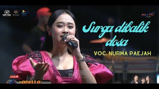 Surga dibalik Dosa II Voc. Nurma Paejah II OM ADELLA Live Jakenan Pati