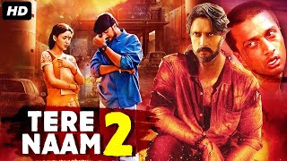 Keecha Sudeeps Tere Naam 2 - Hindi Dubbed Full Movie Rekha Vedavyas Action Romantic Movie