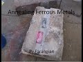 ferrous annealing video