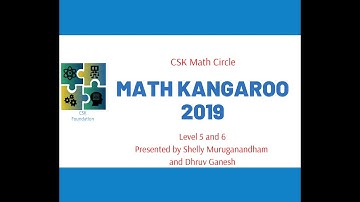 Math Kangaroo Levels -5 & 6 2018 By Shelly and Dhruv