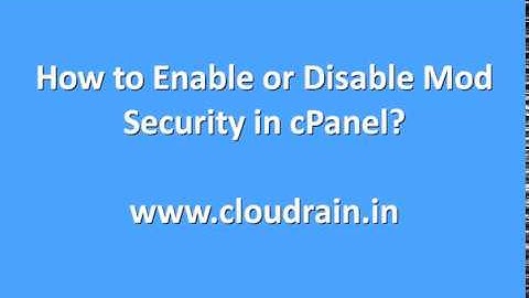 How to Enable or Disable Mod Security in cPanel