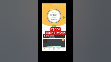 Tạo Ví Bee Network #blogcuahai #bee #beenetwork