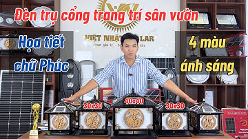 Đèn năng lượng mặt trời - Đèn trụ cổng trang trí sân vườn với họa tiết chữ Phúc siêu đẹp, siêu bền