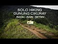 SOLO HIKING GUNUNG CIKURAY -  Ngomongin Setan Gunung Cikuray Sendirian 😂🥂