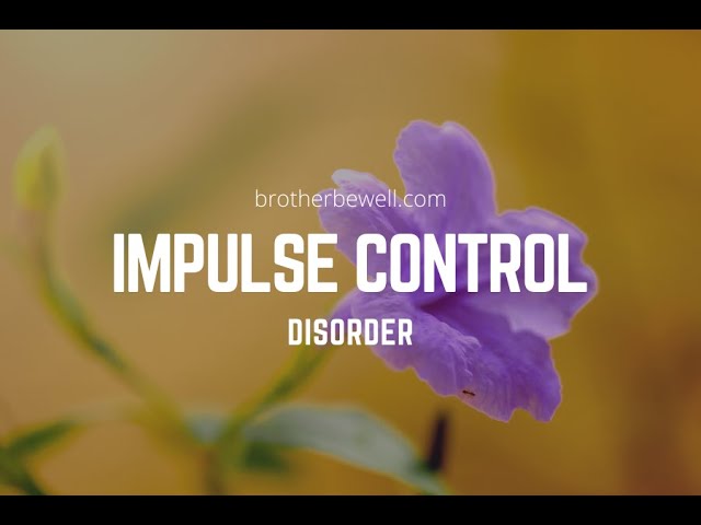 Impulse Control Disorder
