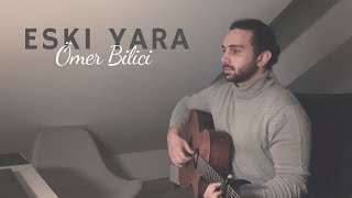 Eski Yara  -  Ömer Bilici (Selçuk Balcı & Suzanna Cover) #SelçukBalcı #Suzanna #EskiYara Resimi