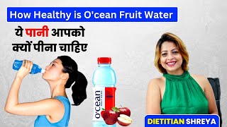 How Healthy Is Ocean Fruit Water By Dieian Shreya