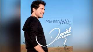 Pra Ser Feliz - Daniel