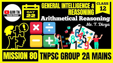 🧠 General Intelligence & Reasoning - 12 | Arithmetical Reasoning | Ms. T. Divya | Mission 80
