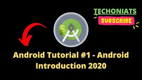 Android Tutorial #1 - Android Introduction