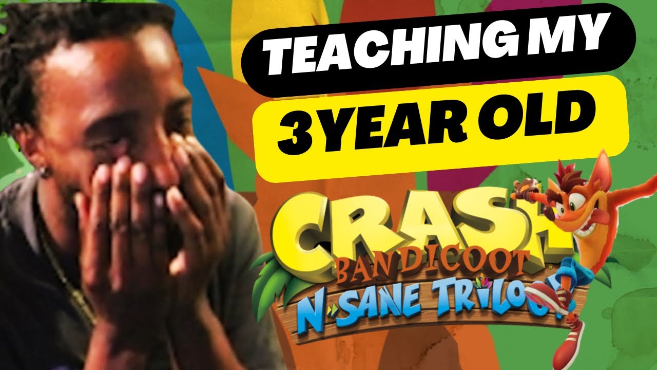 teaching-my-3-year-old-crash-bandicoot-youtube