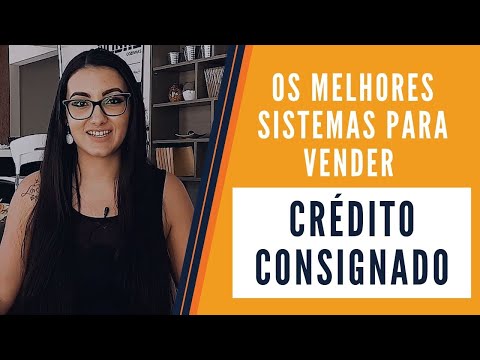 SISTEMAS PARA VENDER CRÉDITO CONSIGNADO