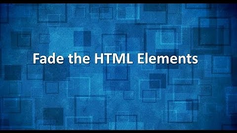 fadeIn, fadeOut, fadeToggle, fadeTo method of jQuery