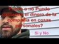 🚔puedo o no puedo gastar el dinero de la compania en cosas personales?