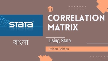 Correlation Matrix in Stata: Guide for Beginners (In Bangla)