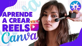 Cómo hacer REELS de Instagram/Facebook con Canva | Tutorial Completo