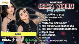Playlist Dangdut Ghea Youbi Full Album | Gak Ada Waktu Beib Gak Ada Waktu Mikirin Kamu | Full Album