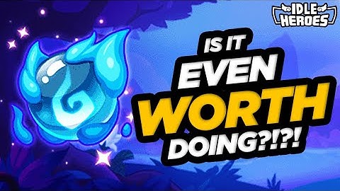 Idle Heroes - Are Prophet Orbs Even WORTH Doing???