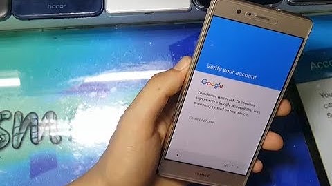Huawei P9 Remove Google Account Android 7  2017
