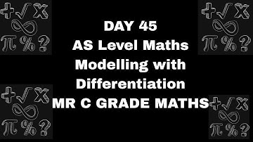 Day 45 Modelling with Differentiation Part 1