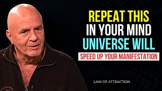 Manifest With This Mindset!! Almost Instantly! - Dr. Wayne Dyer