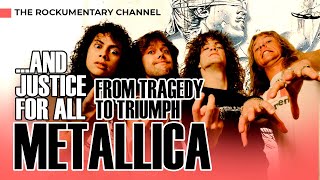 METALLICA - FROM TRAGEDY TO TRIUMPH ...AND JUSTICE FOR ALL  - The Rockumentary Channel