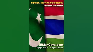 GAMBIA vs PAKISTAN Friends Enemies or Neutral? JBManCave.com #Shorts