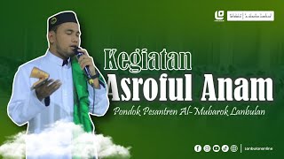 SYAROFUL ANAM #1 || DI PONDOK PESANTREN AL-MUBAROK LANBULAN