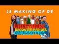 Making of "Les Chaussettes - LE FILM" thumbnail