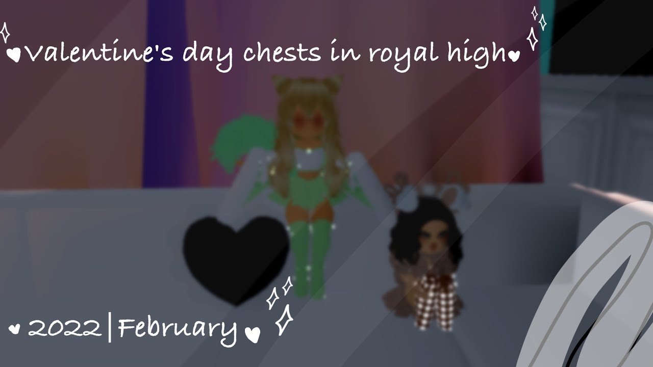 Where are all the *Chests* in royal high *Valentine's day* Update