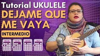 Dejame Que Me Vaya (chacarera) | TUTORIAL - Aprendé Ukelele y Guitarra.  Clases Online, letras y acordes Gratis.