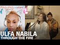 Ulfa Nabia - Through The Fire | Reaction