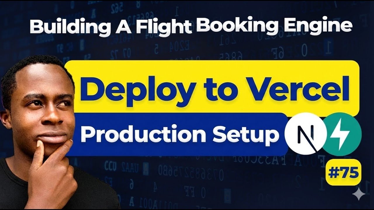 Deploy Next.js to Vercel | Production Setup | Flight Booking Engine | Day 75